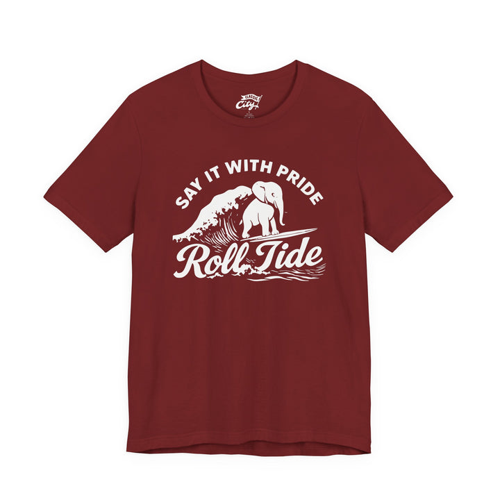 Adult "Say It With Pride" T-Shirt