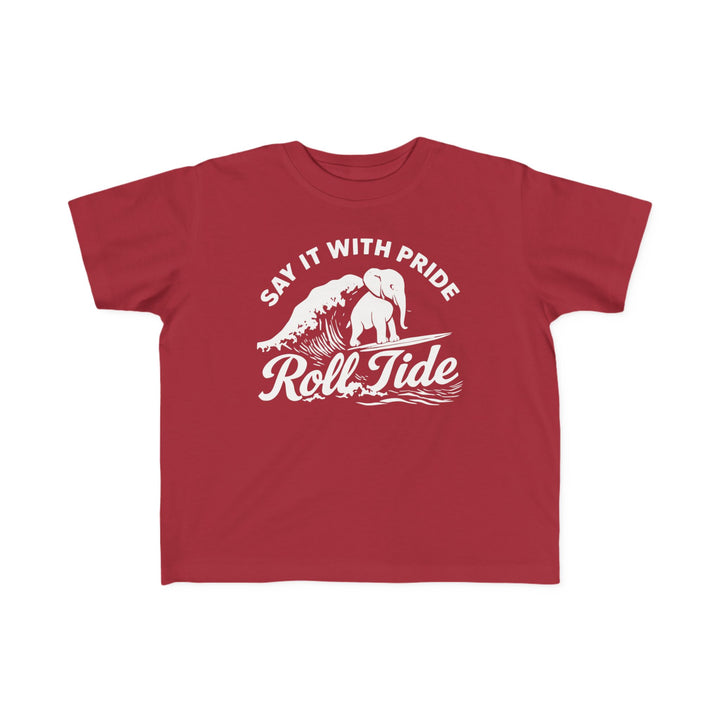 Toddler "Say It With Pride" T-Shirt