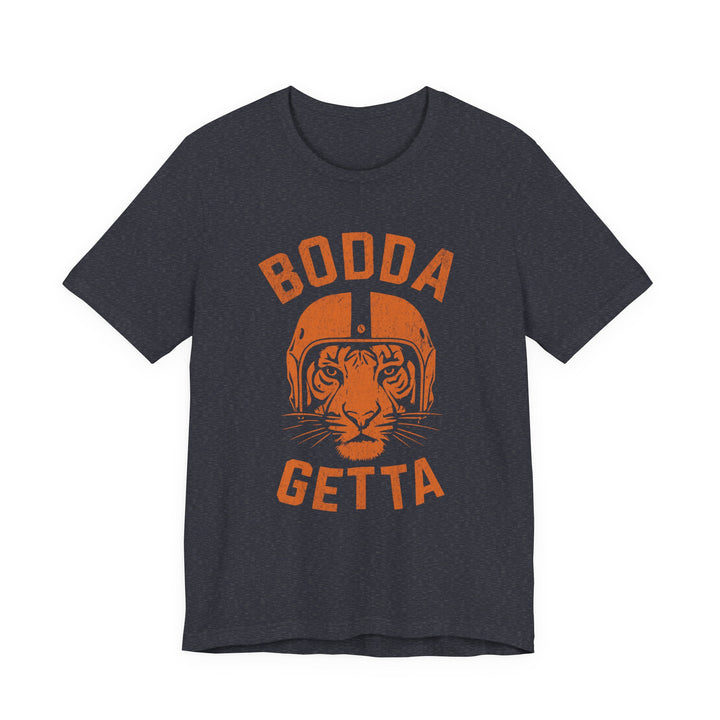 Adult "Bodda Getta" T-Shirt